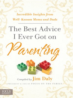 cover image of The Best Advice I Ever Got on Parenting